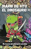 Algopix Similar Product 16 - Diario de Fito el Dinosaurio 2 En