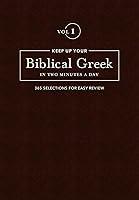 Algopix Similar Product 15 - Keep Up Your Biblical Greek In Two