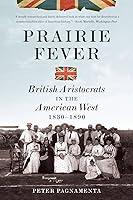 Algopix Similar Product 10 - Prairie Fever British Aristocrats in