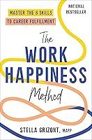 Algopix Similar Product 18 - The Work Happiness Method Master the 8