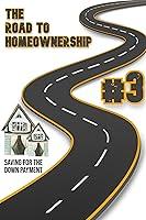 Algopix Similar Product 6 - The Road to Homeownership 3 Saving