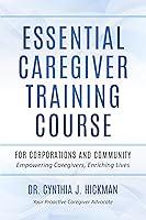 Algopix Similar Product 2 - ESSENTIAL CAREGIVER TRAINING COURSE FOR