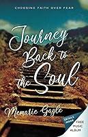 Algopix Similar Product 11 - Journey Back to the Soul Choosing