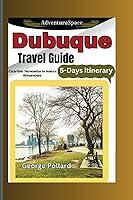 Algopix Similar Product 20 - Dubuque Travel Guide Crafting Memories