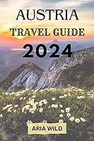 Algopix Similar Product 13 - AUSTRIA TRAVEL GUIDE 2024 Discover