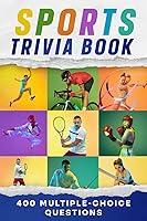 Algopix Similar Product 12 - Sports Trivia Book 400 MultipleChoice