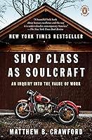 Algopix Similar Product 2 - Shop Class as Soulcraft An Inquiry