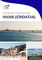 Algopix Similar Product 6 - The Complete Travel Guide for Hvar