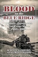 Algopix Similar Product 13 - Blood on the Blue Ridge Historic