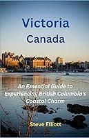 Algopix Similar Product 11 - Victoria Canada An Essential Guide to