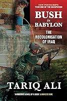 Algopix Similar Product 12 - Bush in Babylon The Recolinisation of