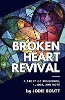 Algopix Similar Product 17 - Broken Heart Revival A Story of