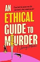 Algopix Similar Product 10 - An Ethical Guide To Murder The darkly