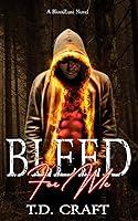 Algopix Similar Product 19 - Bleed For Me: A BloodLust Novel - Book 1