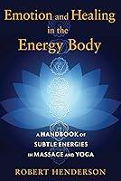 Algopix Similar Product 12 - Emotion and Healing in the Energy Body