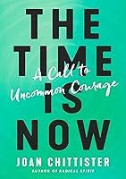 Algopix Similar Product 6 - The Time Is Now A Call to Uncommon