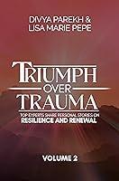 Algopix Similar Product 13 - Triumph Over Trauma Top Experts Share