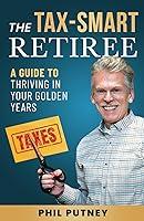 Algopix Similar Product 7 - The TaxSmart Retiree A Guide To
