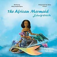 Algopix Similar Product 13 - The African Mermaid Enkenyelesh A