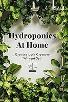 Algopix Similar Product 15 - Hydroponics at Home Growing Lush