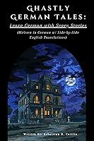 Algopix Similar Product 5 - Ghastly German Tales Learn German with