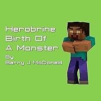 Algopix Similar Product 20 - Herobrine Birth of a Monster