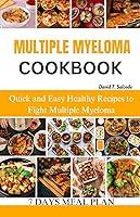 Algopix Similar Product 4 - MULTIPLE MYELOMA COOKBOOK Quick and