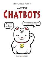 Algopix Similar Product 15 - LArt des Chatbots Concevoir et