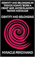 Algopix Similar Product 18 - IDENTITY AND BELONGING IN TREVOR NOAHS