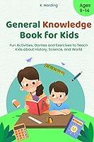 Algopix Similar Product 10 - General Knowledge Book for Kids Ages