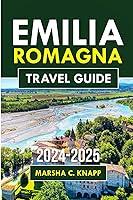 Algopix Similar Product 8 - Emilia Romagna Travel Guide 20242025