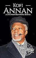 Algopix Similar Product 14 - Kofi Annan: A Life from Beginning to End