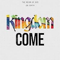 Algopix Similar Product 11 - Kingdom Come Understanding the Reign