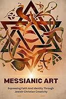 Algopix Similar Product 5 - Messianic Art Expressing Faith And