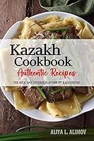 Algopix Similar Product 20 - Kazakh Cookbook  Uncover the Rich and