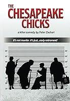 Algopix Similar Product 18 - The Chesapeake Chicks A comedy by