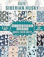 Algopix Similar Product 17 - Cute Siberian Husky Scrapbook Paper