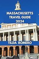 Algopix Similar Product 11 - MASSACHUSETTS TRAVEL GUIDE 2024