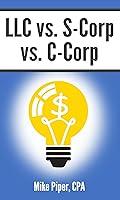 Algopix Similar Product 14 - LLC vs SCorp vs CCorp Explained in