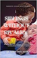 Algopix Similar Product 10 - SIBLINGS WITHOUT RIVALRY HARMONIOUS