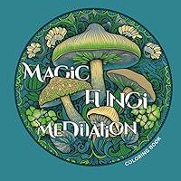 Algopix Similar Product 4 - Magic Fungi Meditation Coloring Book A