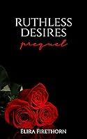 Algopix Similar Product 6 - Ruthless Desires Prequel