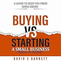 Algopix Similar Product 12 - Buying vs Starting a Small Business A