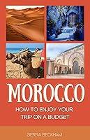 Algopix Similar Product 14 - Morocco How to enjoy your trip on a