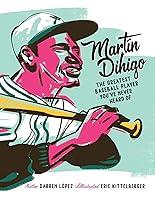 Algopix Similar Product 18 - Martn Dihigo The Greatest Baseball