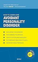 Algopix Similar Product 6 - How to Overcome Avoidant Personality