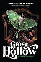 Algopix Similar Product 9 - Grove Hollow Metamorphosis A 1980s