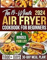 Algopix Similar Product 2 - The 15Minute Air Fryer Cookbook for