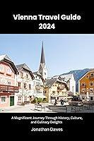 Algopix Similar Product 4 - Vienna Travel Guide 2024 A Magnificent