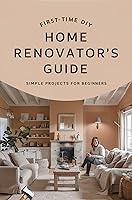 Algopix Similar Product 19 - FirstTime DIY Home Renovators Guide